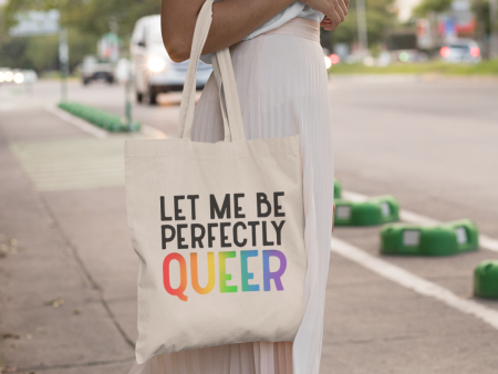 Let Me Be Perfectly Queer LGBTQ+ Pride Tote Bag on Sale