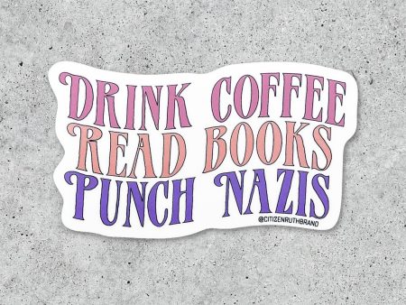 Drink Coffee, Read Books, Punch Nazis vinyl sticker Discount