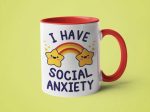 I Have Social Anxiety: 15oz red handle Online Sale