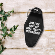 Just Fuck Right Off, Fuckity McFuckerson Motel Keychain For Cheap