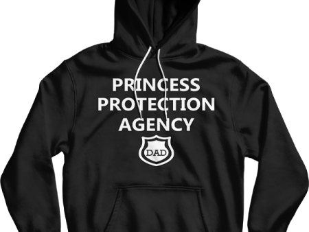 Princess Protection Agency Dad Father Gift Unisex Hooded Sweatshirt For Sale