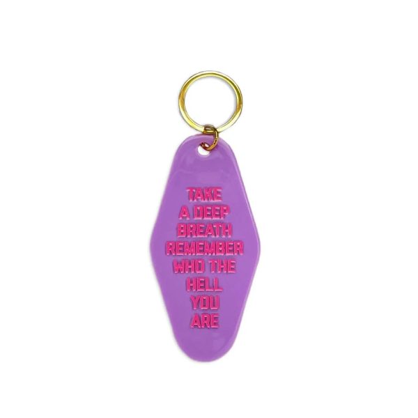 Take A Deep Breath And Remember Who You Are Motel Keytag Supply