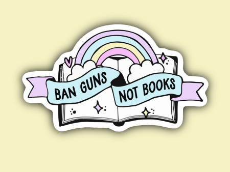 Ban Guns Not Books Rainbow Social Justice Sticker Online Hot Sale