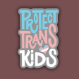 Protect Trans Kids LGBTQ Pride Sticker For Discount