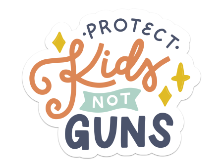 Protect Kids, Not Guns Sticker Sale