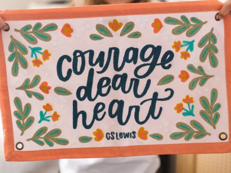 Courage Dear Heart Canvas Banner For Cheap