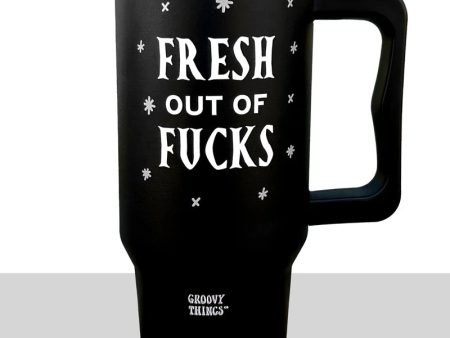 Fresh Out Of Fucks Tumbler with Handle For Sale