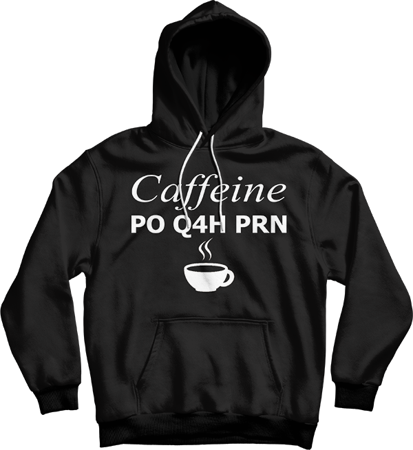 Caffeine PO Q4H PRN Pharmacist Nurse Unisex Hooded Sweatshirt Hot on Sale