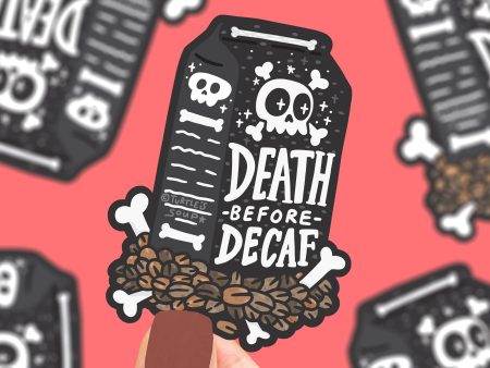 Death Before Decaf Coffee Caffeine Funny Vinyl Sticker Online Hot Sale