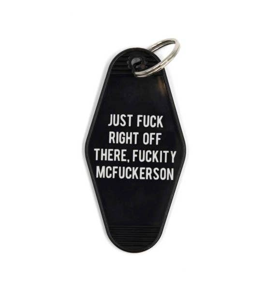 Just Fuck Right Off, Fuckity McFuckerson Motel Keychain For Cheap