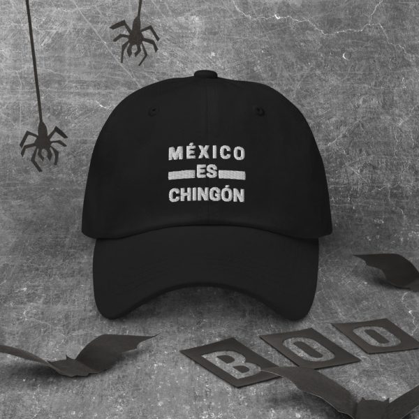 Mexico es Chingón  Dad hat Supply