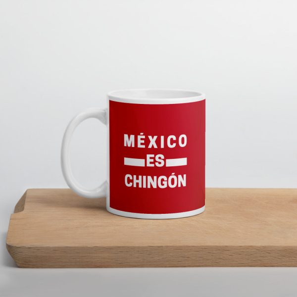 Mexico es Chingón Mug For Cheap